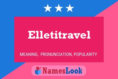 Постер имени Elletitravel