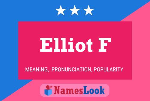 Постер имени Elliot F