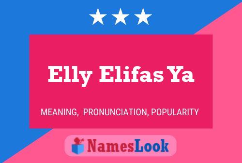 Постер имени Elly Elifas Ya