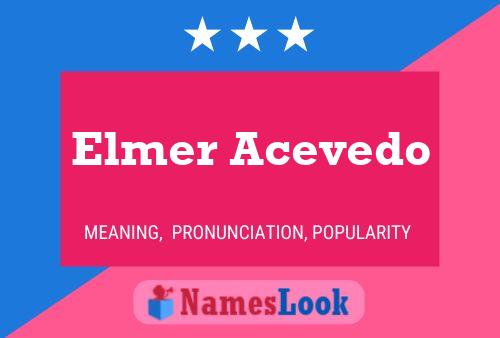 Постер имени Elmer Acevedo