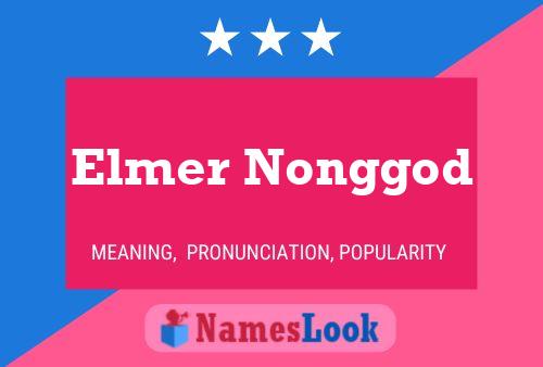 Постер имени Elmer Nonggod