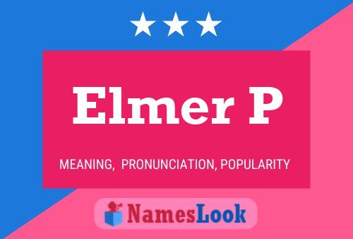 Постер имени Elmer P