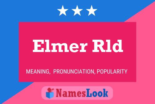 Постер имени Elmer Rld