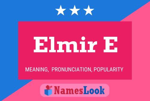 Постер имени Elmir E