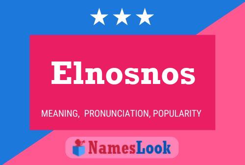 Постер имени Elnosnos