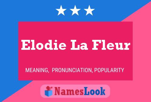 Постер имени Elodie La Fleur