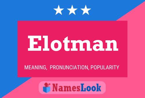 Постер имени Elotman