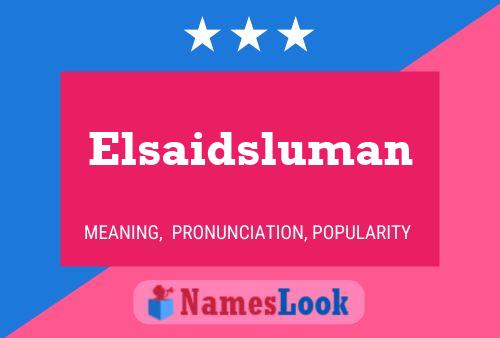 Постер имени Elsaidsluman