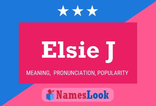 Постер имени Elsie J