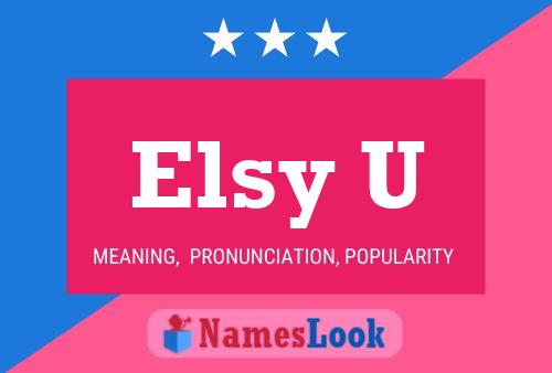 Постер имени Elsy U