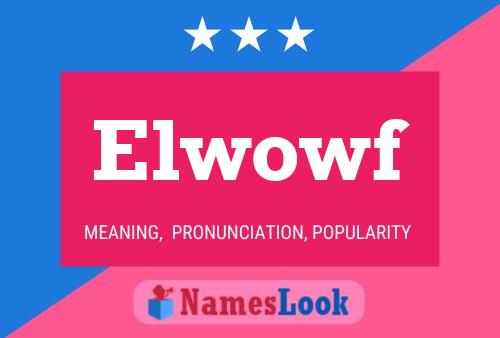 Постер имени Elwowf