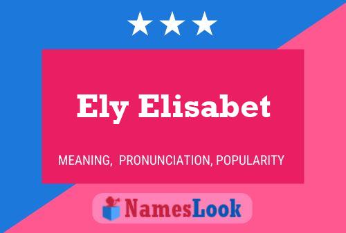 Постер имени Ely Elisabet