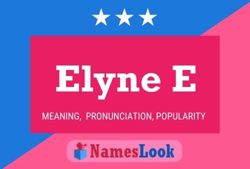 Постер имени Elyne E