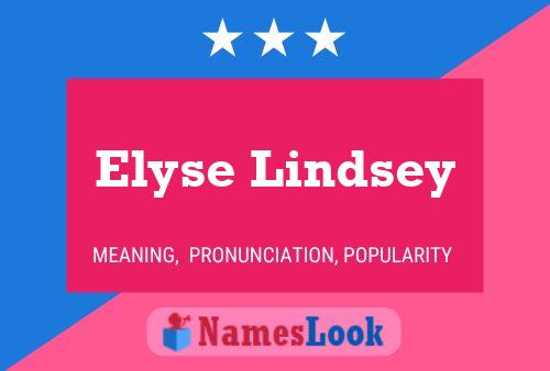 Постер имени Elyse Lindsey