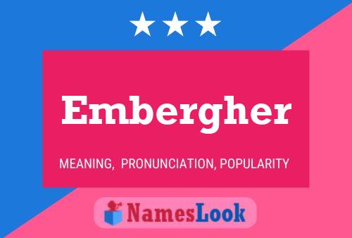 Постер имени Embergher