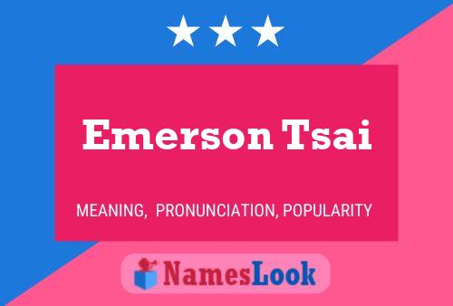 Постер имени Emerson Tsai