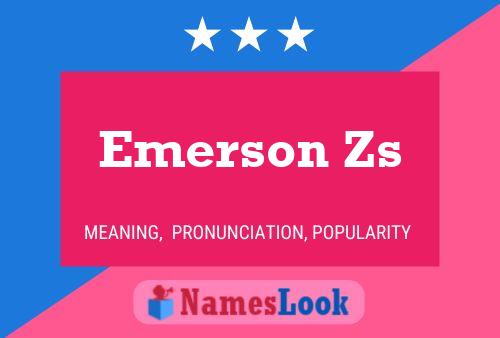 Постер имени Emerson Zs