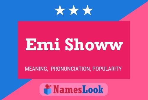 Постер имени Emi Showw