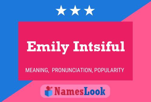 Постер имени Emily Intsiful