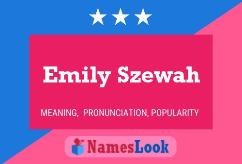 Постер имени Emily Szewah