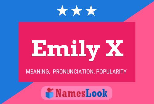 Постер имени Emily X