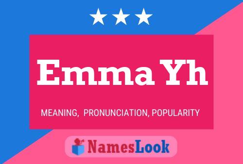 Постер имени Emma Yh