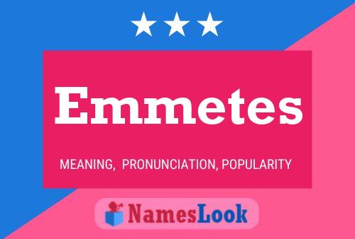 Постер имени Emmetes