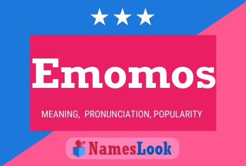 Постер имени Emomos