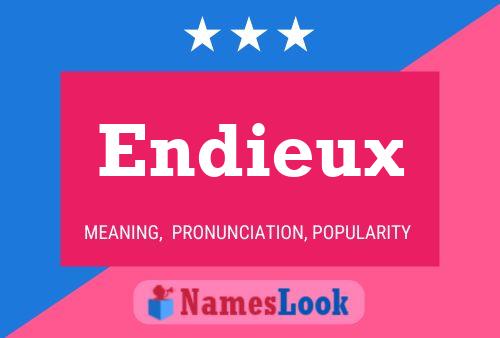 Постер имени Endieux