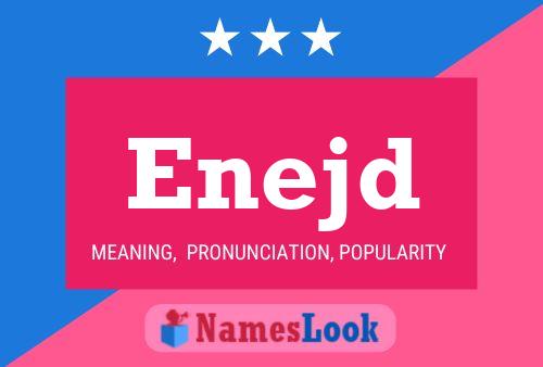 Постер имени Enejd