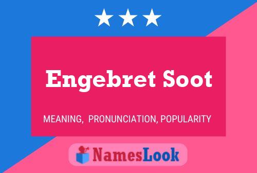 Постер имени Engebret Soot