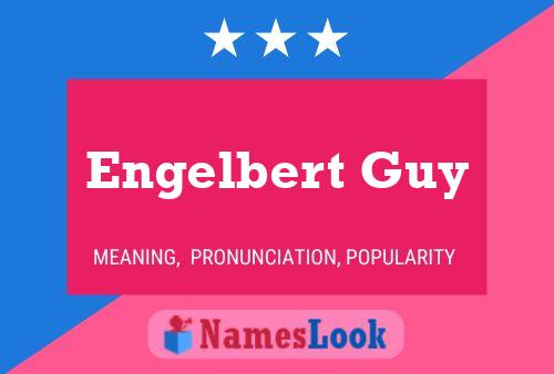 Постер имени Engelbert Guy