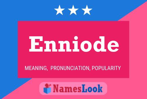 Постер имени Enniode