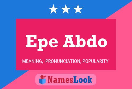 Постер имени Epe Abdo