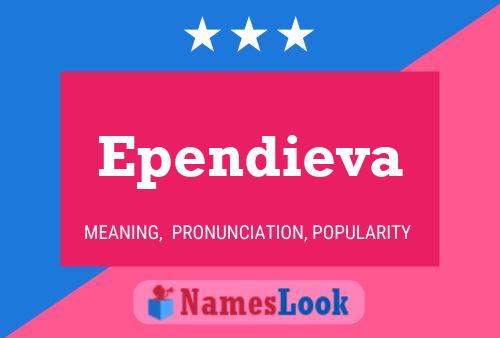 Постер имени Ependieva