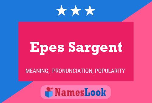 Постер имени Epes Sargent