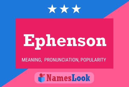 Постер имени Ephenson