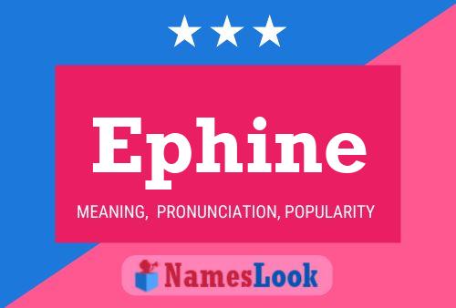 Постер имени Ephine