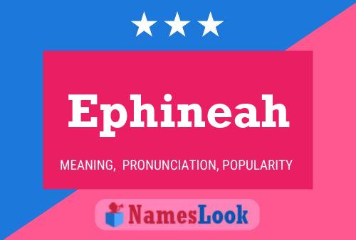 Постер имени Ephineah