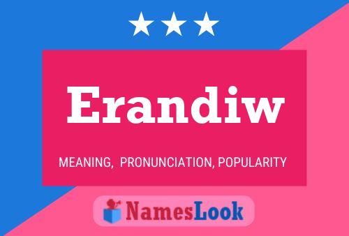 Постер имени Erandiw