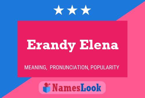 Постер имени Erandy Elena