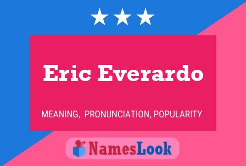 Постер имени Eric Everardo