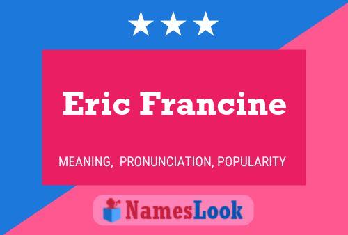 Постер имени Eric Francine