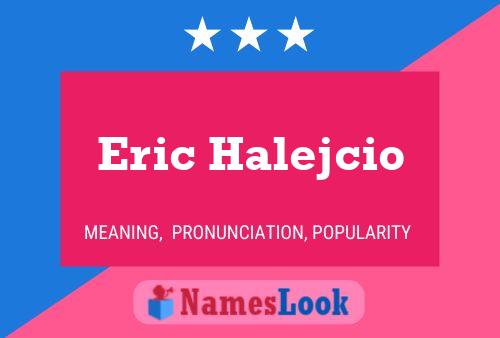 Постер имени Eric Halejcio