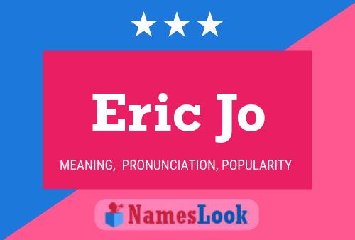 Постер имени Eric Jo