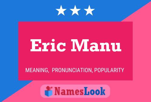 Постер имени Eric Manu