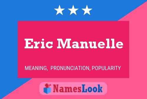 Постер имени Eric Manuelle