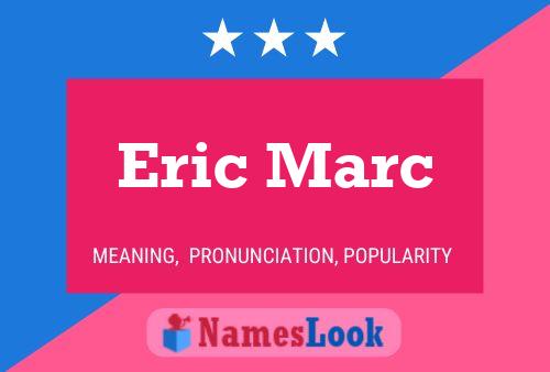 Постер имени Eric Marc