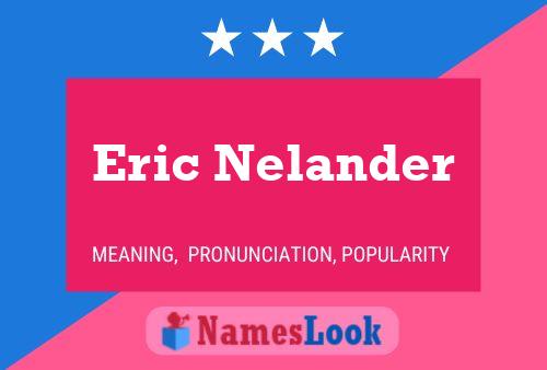 Постер имени Eric Nelander