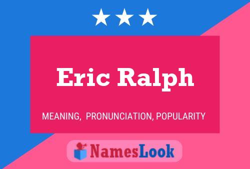 Постер имени Eric Ralph